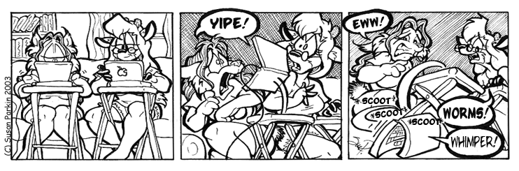 Strip for 2003-09-04 - ** The worms crawl in, the worms crawl out... **